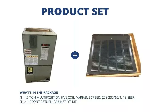 1.5 Ton Multiposition Fan Coil, Variable Speed, 208-230/60/1, 13-SEER and 21" Front Return "C" Kit